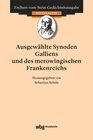 Buchcover Ausgewählte Synoden Galliens und des merowingischen Frankenreichs