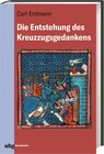 Buchcover Die Entstehung des Kreuzzugsgedankens