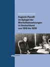 Buchcover Eugenio Pacelli im Spiegel der Bischofseinsetzungen in Deutschland von 1919 bis 1939
