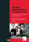 Buchcover 100 Jahre Mittelalterliches Kriminalmuseum