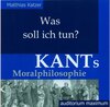 Buchcover Was soll ich tun? Kants Moralphilosophie