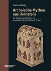 Buchcover Archaische Mythen aus Bernstein
