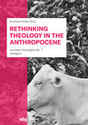 Buchcover Rethinking Theology in the Anthropocene