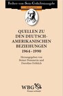 Buchcover Quellen zu den deutsch-amerikanischen Beziehungen 1964 - 1990
