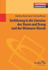 Buchcover Einführung in die Literatur des Sturms und Drang und der Weimarer Klassik