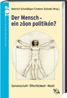 Buchcover Der Mensch - 'ein zôon politikón'?