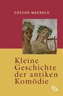 Buchcover Kleine Geschichte der antiken Komödie