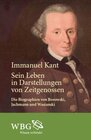 Buchcover Immanuel Kant. Sein Leben in Darstellungen von Zeitgenossen