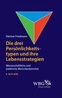 Buchcover Die drei Persönlichkeitstypen und ihre Lebensstrategien