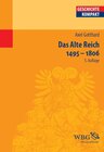 Buchcover Das Alte Reich 1495 – 1806
