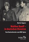 Buchcover Walther Rauff – In deutschen Diensten