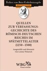 Buchcover Quellen zur Verfassungsgeschichte des Römisch-Deutschen Reiches im Spätmittelalter (1250 – 1500)