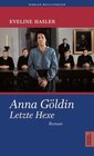 Buchcover Anna Göldin - Letzte Hexe