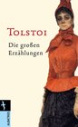 Buchcover Leo N. Tolstoi. Die großen Erzählungen