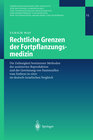 Buchcover Rechtliche Grenzen der Fortpflanzungsmedizin