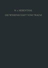 Buchcover Die Wissenschaft vom Traum Ergebnisse und Probleme: Eine Einführung in die Allgemeinen Grundlagen