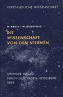 Buchcover Die Wissenschaft von den Sternen: Ein Überblick über Forschungsmethoden und -Ergebnisse der Fixsternastronomie (Verständ