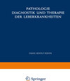 Buchcover Pathologie, Diagnostik und Therapie der Leberkrankheiten