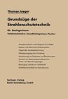 Buchcover Grundzüge der Strahlenschutztechnik: für Bauingenieure, Verfahrenstechniker, Gesundheitsingenieure, Physiker