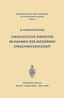Buchcover Linguistische Einheiten im Rahmen der modernen Sprachwissenschaft (Communication and Cybernetics, 5)