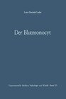 Buchcover Experimentelle Medizin, Pathologie und Klinik, Band 23: Der Blutmonocyt: Morphologie - Herkunft - Funktion und prospekti
