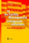 Buchcover IT im Facility Management erfolgreich einsetzen