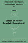 Buchcover Essays on Future Trends in Anaesthesia
