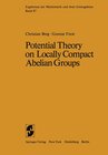 Buchcover Potential Theory on Locally Compact Abelian Groups