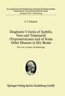 Buchcover Diagnostic Criteria of Syphilis, Yaws and Treponarid (Treponematoses) and of Some Other Diseases in Dry Bones