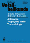 Buchcover Antibiotica-Prophylaxe in der Traumatologie