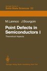 Buchcover Point Defects in Semiconductors I