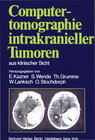 Buchcover Computertomographie intrakranieller Tumoren aus klinischer Sicht