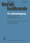 Buchcover 44. Jahrestagung der Deutschen Gesellschaft für Unfallheilkunde e.V.