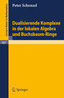 Buchcover Dualisierende Komplexe in der lokalen Algebra und Buchsbaum-Ringe