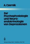 Buchcover Zur Psychophysiologie und Neuroendokrinologie von Depressionen