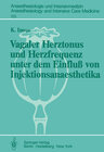 Buchcover Vagaler Herztonus und Herzfrequenz unter dem Einfluß von Injektionsanaesthetika