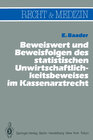 Buchcover Beweiswert und Beweisfolgen des statistischen Unwirtschaftlichkeits- beweises im Kassenarztrecht