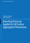 Buchcover Branching Processes Applied to Cell Surface Aggregation Phenomena