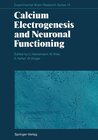 Buchcover Calcium Electrogenesis and Neuronal Functioning