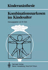 Buchcover Kombinationsnarkosen im Kindesalter