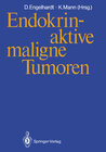 Buchcover Endokrin-aktive maligne Tumoren