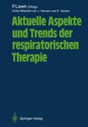 Buchcover Aktuelle Aspekte und Trends der respiratorischen Therapie