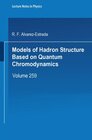 Buchcover Models of Hadron Structure Based on Quantum Chromodynamics