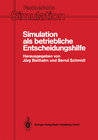 Buchcover Simulation als betriebliche Entscheidungshilfe