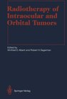 Buchcover Radiotherapy of Intraocular and Orbital Tumors