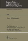 Buchcover The Estimation of Macroeconomic Disequilibrium Models with Regime Classification Information
