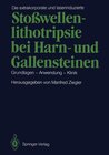 Buchcover Die extrakorporale und laserinduzierte Stoßwellenlithotripsie bei Harn- und Gallensteinen
