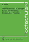 Buchcover Mathematische Grundlagen für die Modellierung biologischer Vorgänge