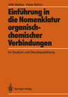 Buchcover Einführung in die Nomenklatur organisch-chemischer Verbindungen für Studium und Berufsausbildung