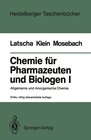 Buchcover Chemie für Pharmazeuten und Biologen I. Begleittext zum Gegenstandskatalog GKP 1